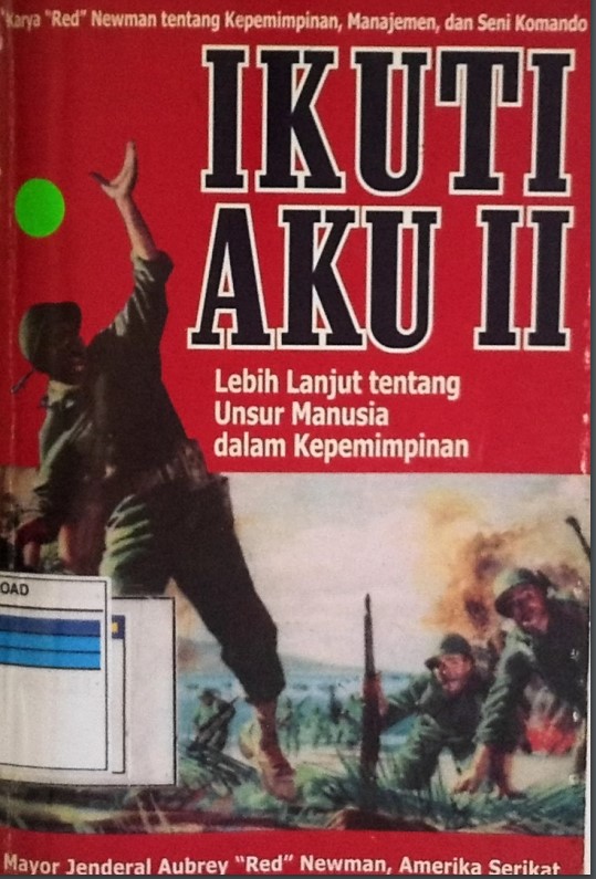 Ikuti Aku II Lebih Lanjut Tentang Unsur Manusia dalam Kepemimpinan